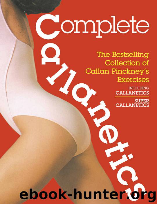 Complete Callanetics by Pinckney Callan