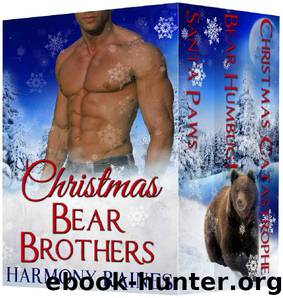 Complete Christmas Bear Brothers Box Set: BBW Holiday Paranormal Bear Shifter Romance by Harmony Raines