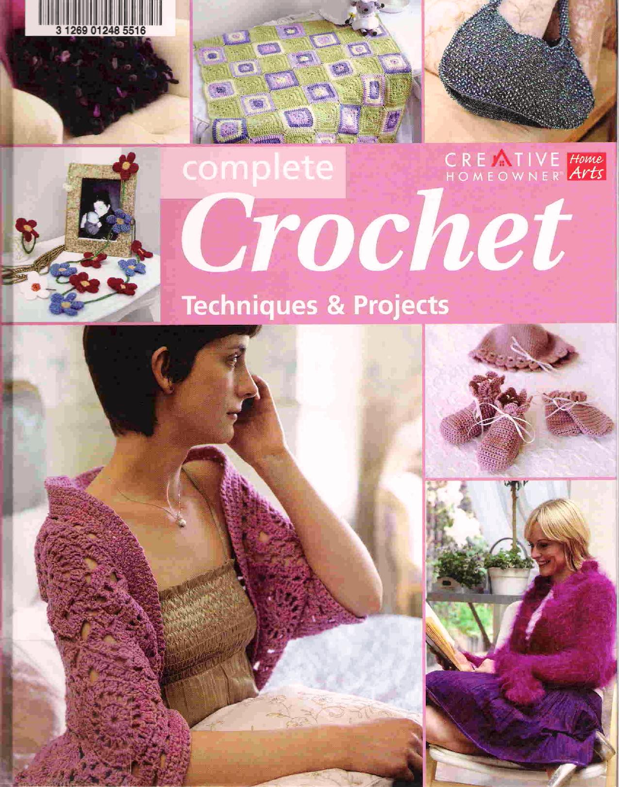 Complete Crochet Techniques and Projects by Sue Whiting Luise Roberts Sophie Britten