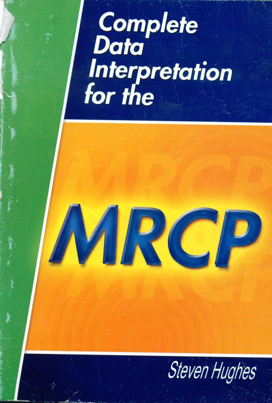 Complete Data Interpretation for the MRCP by S. Hughes