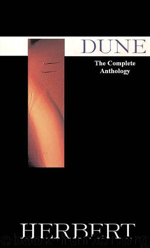 Complete Dune Anthology by Frank Herbert & Brian Herbert & Kevin J. Anderson