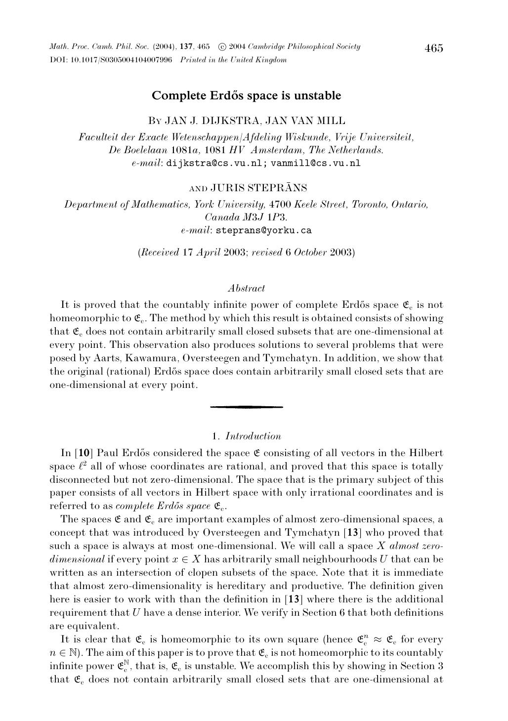 Complete Erdos space is unstable by JAN J. DIJKSTRA JAN VAN MILL JURIS STEPRANS