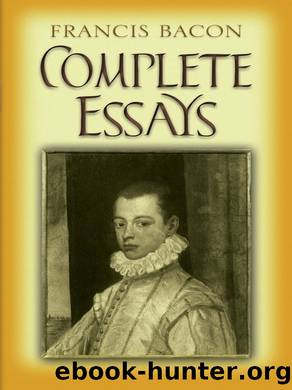 Complete Essays by Bacon Francis;