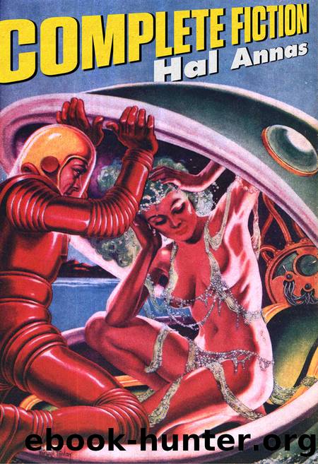 Complete Fiction by Hal Annas
