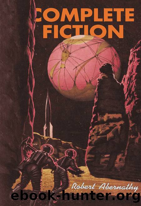 Complete Fiction by Robert Abernathy