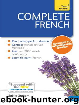 Complete French: Teach Yourself by Gaëlle Graham