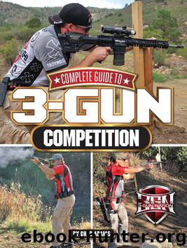 Complete Guide to 3-Gun Competition by Chad Adams