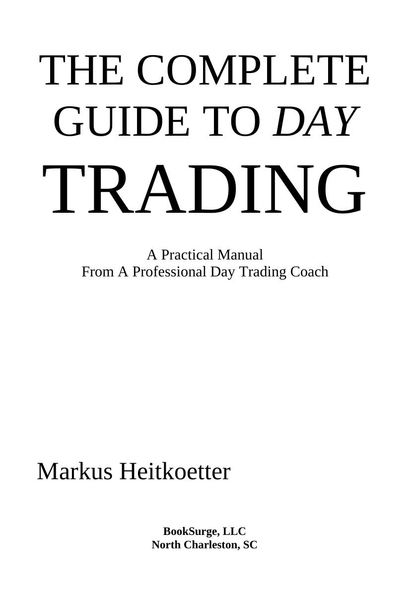 Complete Guide to Day Trading by Markus Heitkoetter