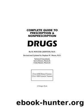 Complete Guide to Prescription & Nonprescription Drugs 2011 by H. Winter Griffith