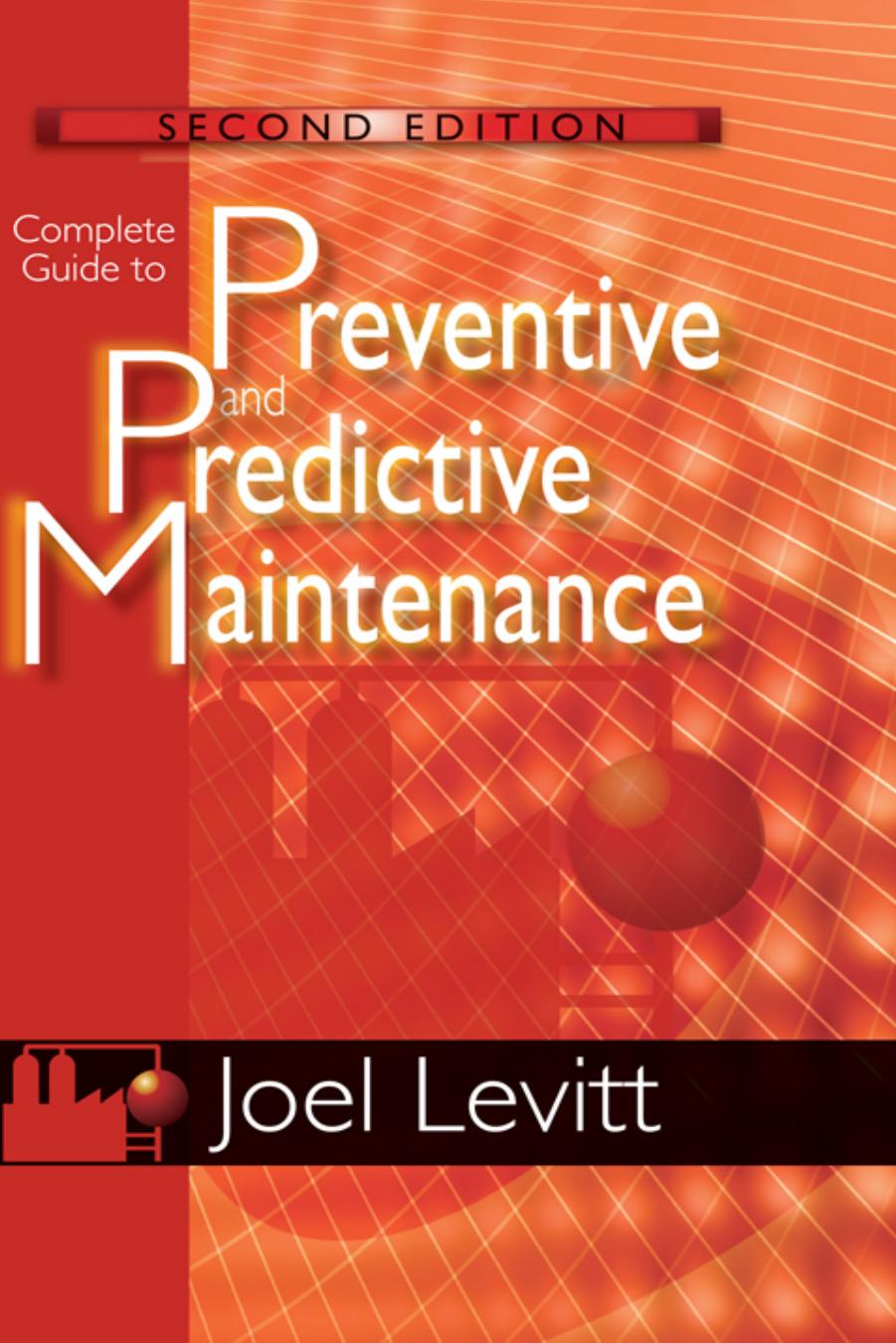 Complete Guide to Preventive and Predictive Maintenance, Second Edition by Joel Levitt