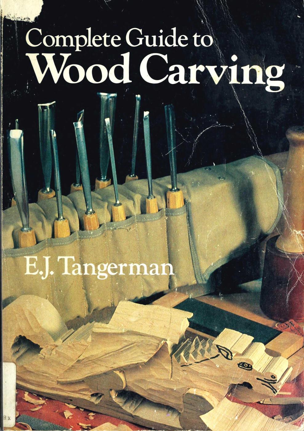 Complete Guide to Woodcarving by Unknow