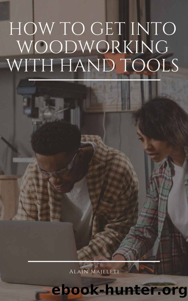 Complete Guide to Woodworking by Majeleti Alain