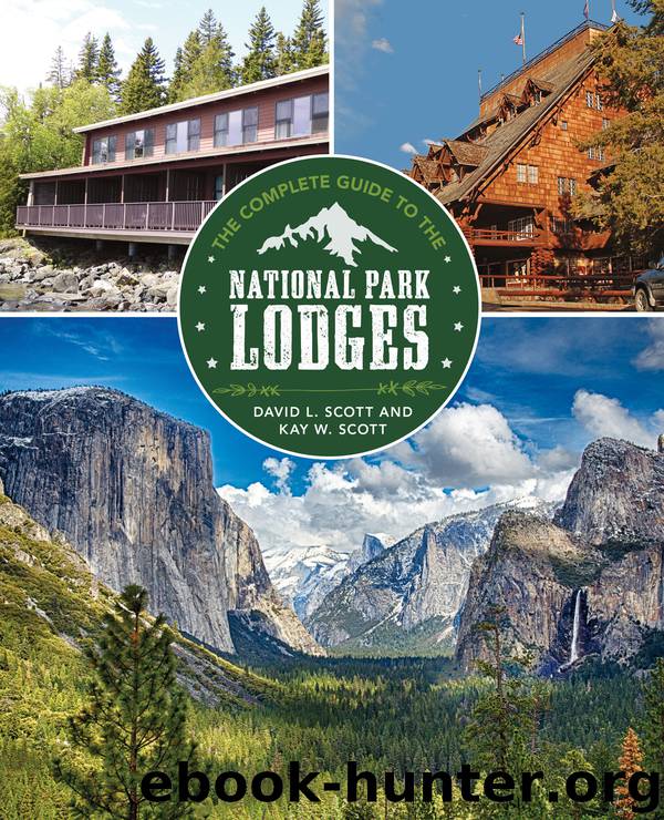 Complete Guide to the National Park Lodges by David Scott & KAY W. SCOTT