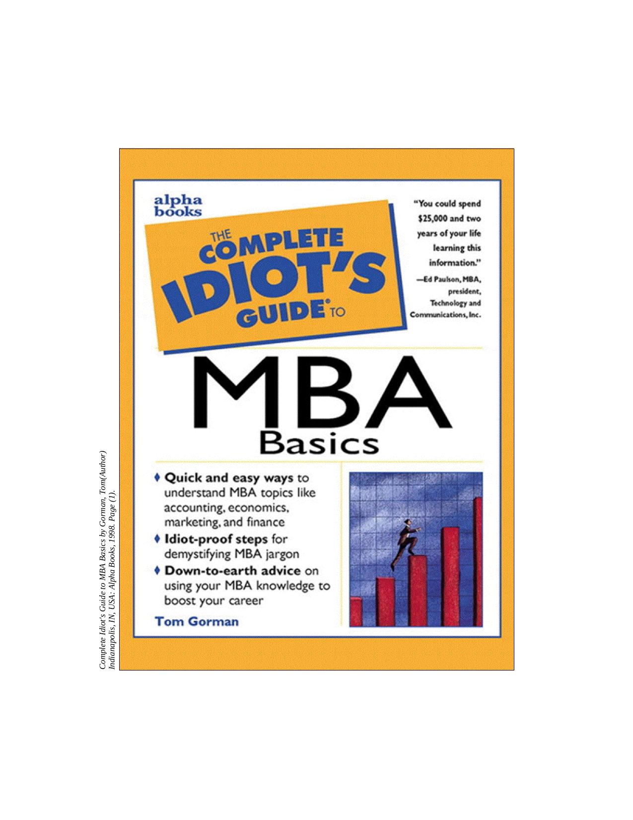 Complete Idiot's Guide to MBA Basics by Gorman T