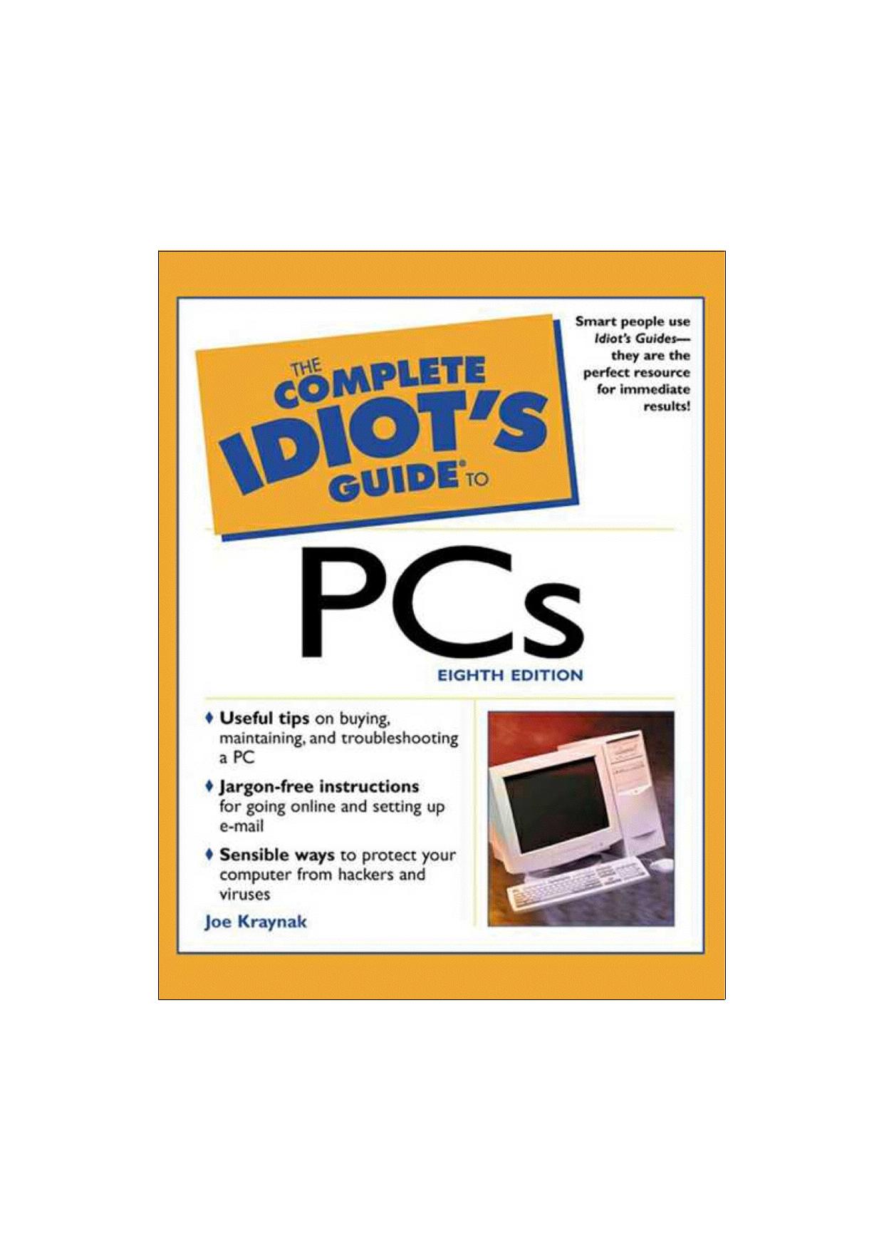 Complete Idiot's Guide to PCs by User