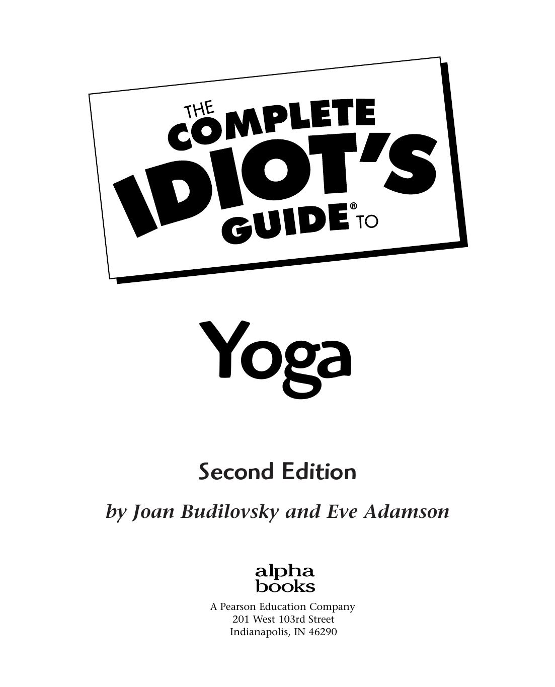 Complete Idiot's Guide to Yoga by Unknow