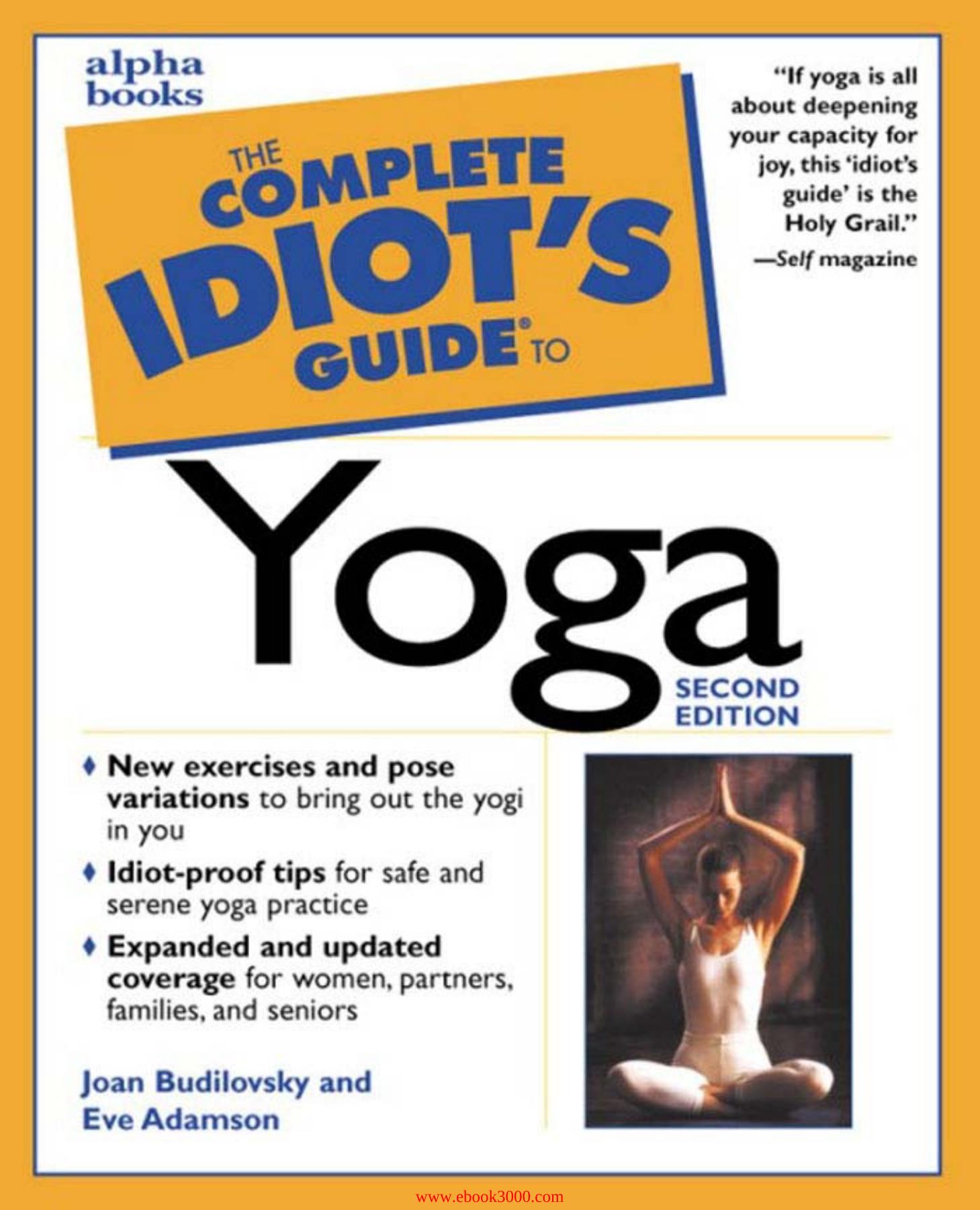 Complete Idiot's Guide to Yoga, 2nd Edition by Unknow