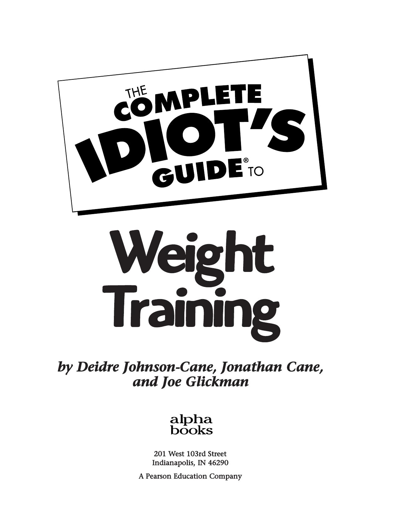 Complete Idiots Guide to Weight Training by Unknown