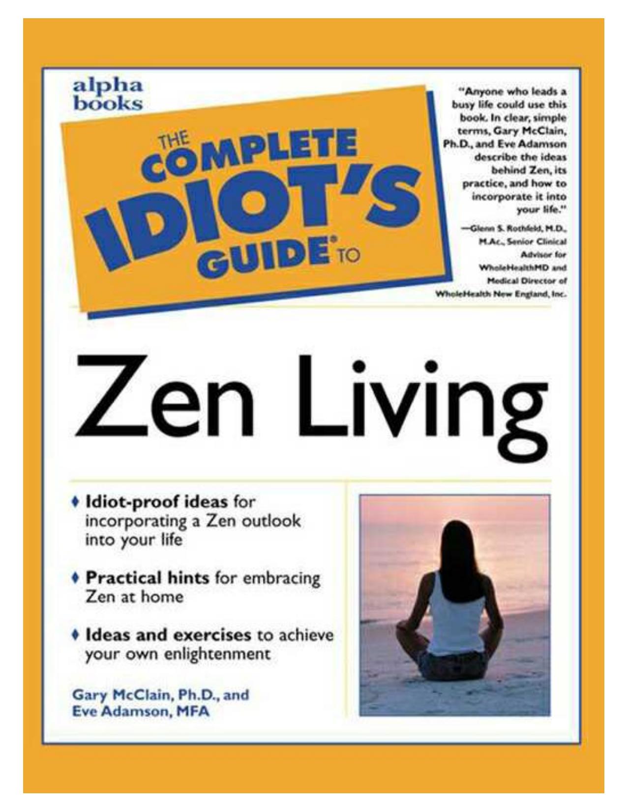 Complete Idiots Guide to Zen Living.pdf by Administrator