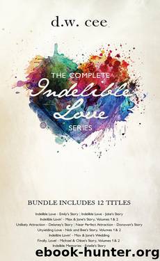 Complete Indelible Love Series by Cee DW