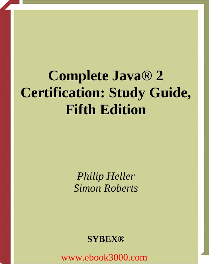 Complete Java2 Certification Study Guide by Unknow