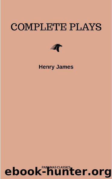 Complete Plays by Henry James