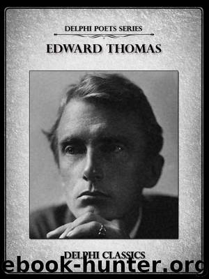 Complete Poetical Works of Edward Thomas by Edward Thomas