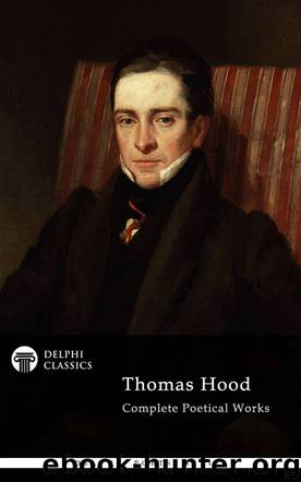 Complete Poetical Works of Thomas Hood by Thomas Hood