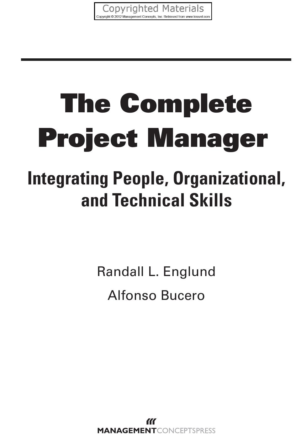 Complete Project Manager - Integrating People, Organizational, and Technical Skills by Englund Randall L.; Bucero Alfonso