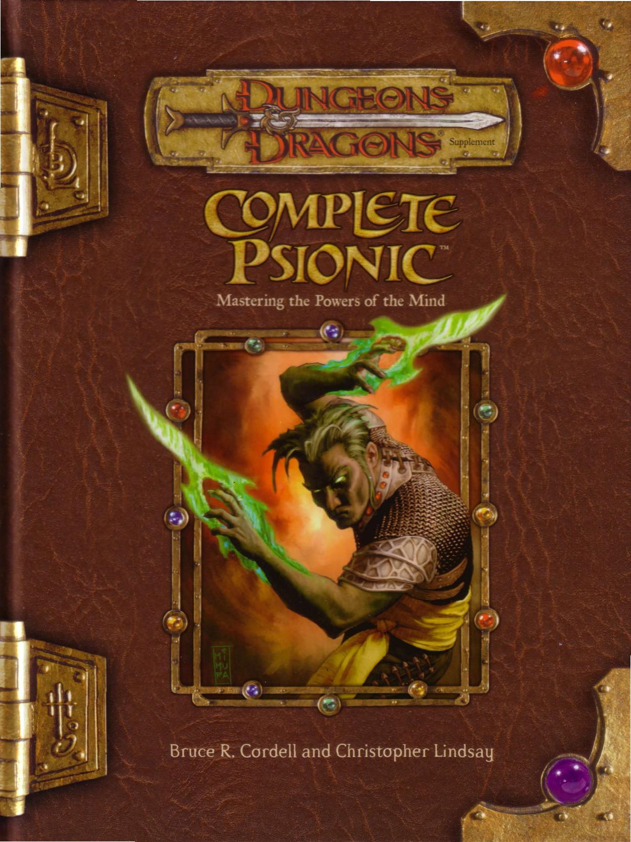 Complete Psionic. Mastering The Powers Of The Mind by Unknown