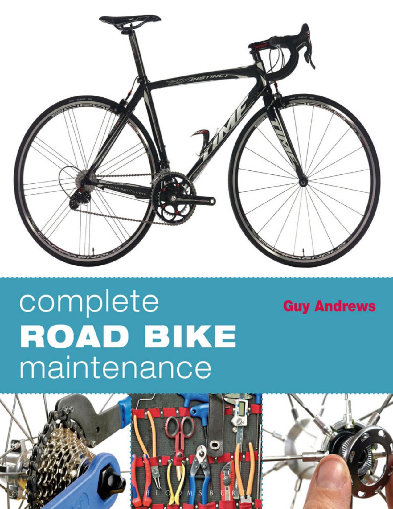Complete Road Bike Maintenance by Guy Andrews