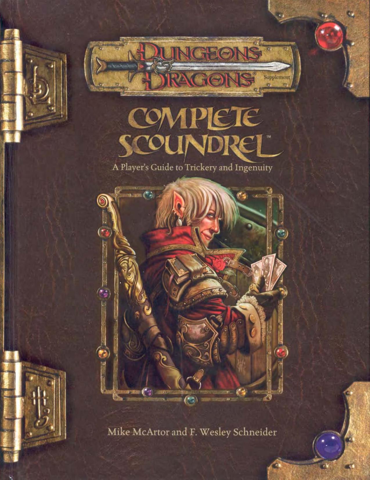 Complete Scoundrel. A Player's Guide To Trickery And Ingenuity by Unknown