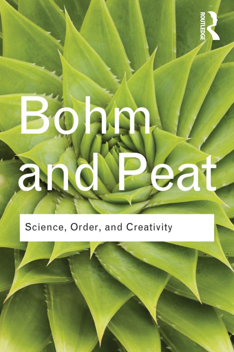 Complete Series Bundle RC: Science, Order and Creativity (Routledge Classics) by David Bohm F. David Peat