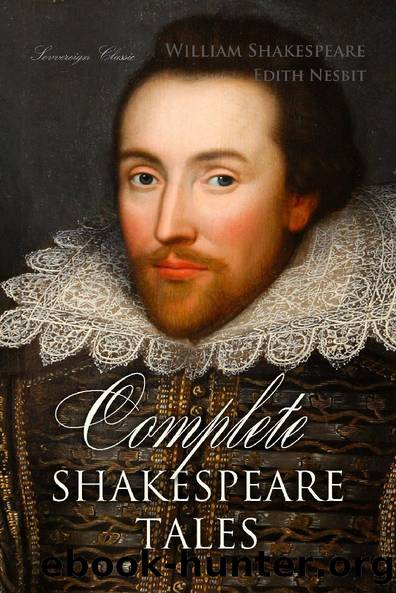 Complete Shakespeare Tales (Shakespeare Stories) by William Shakespeare
