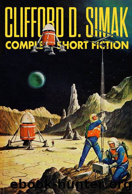Complete Short Fiction by Clifford D. Simak
