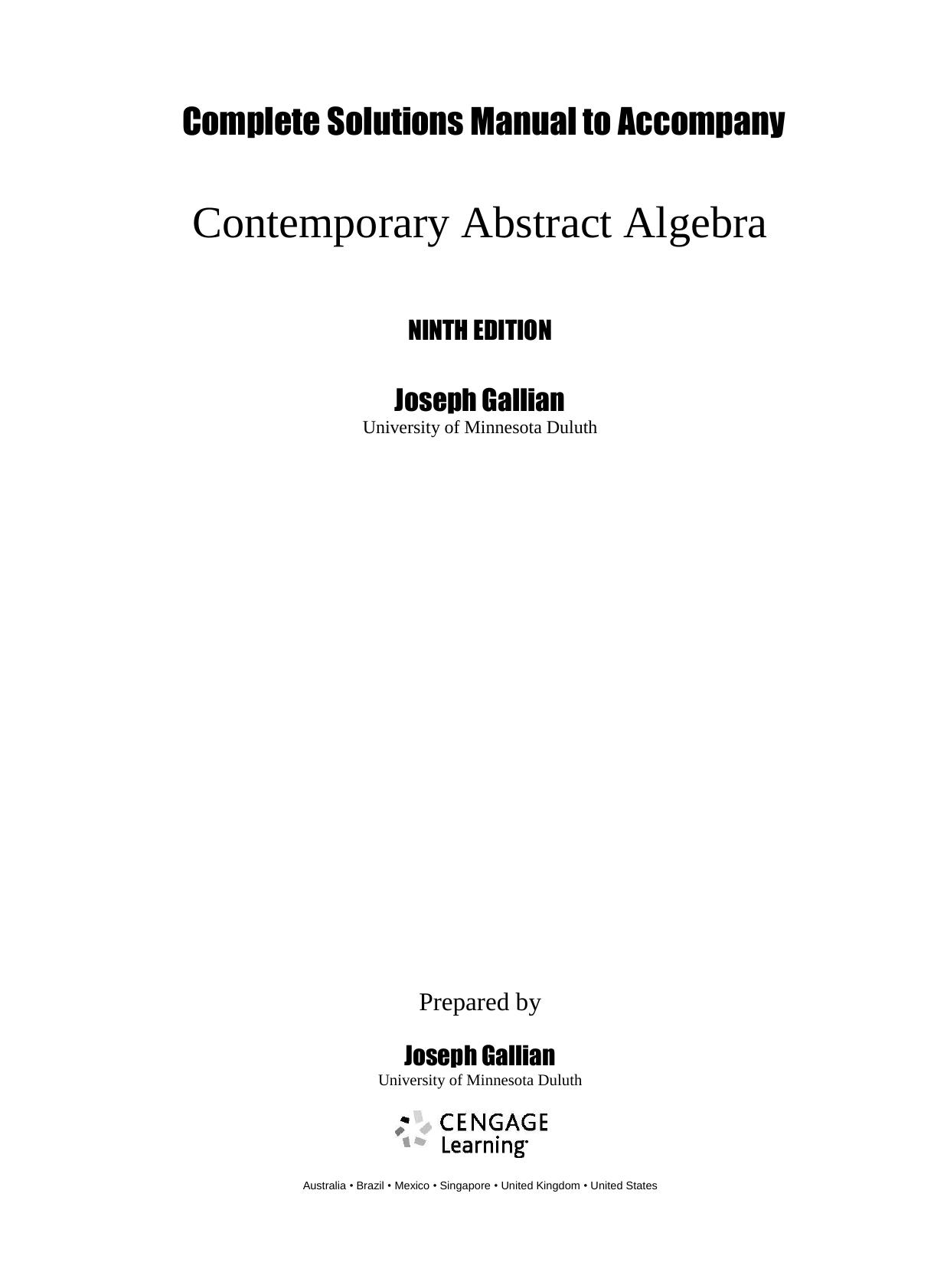 Complete Solutions Manual to Accompany Contemporary Abstract Algebra by Joseph Gallian