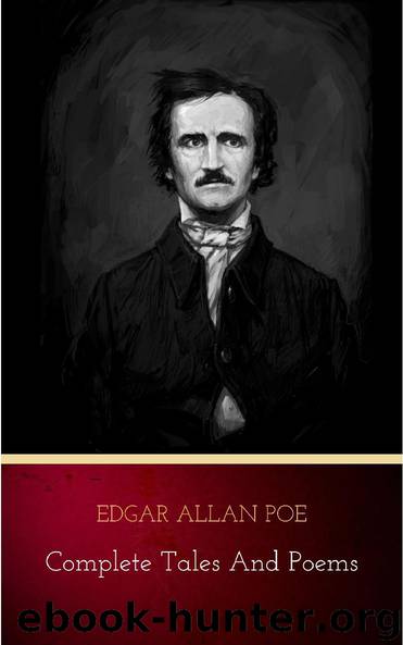 Complete Tales And Poems Of Edgar Allan Poe by Edgar Allan Poe