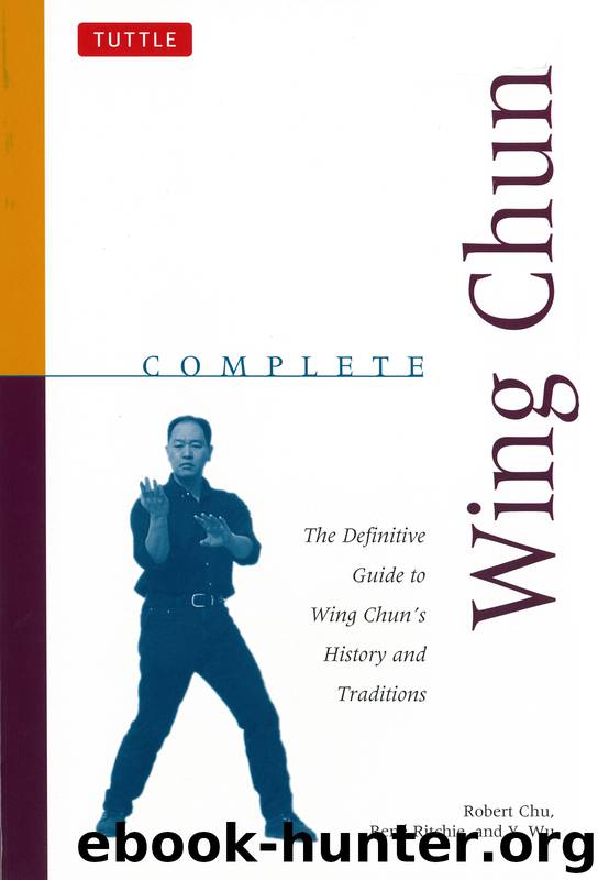 Complete Wing Chun by Robert Chu & Rene Ritchie & Y. Wu