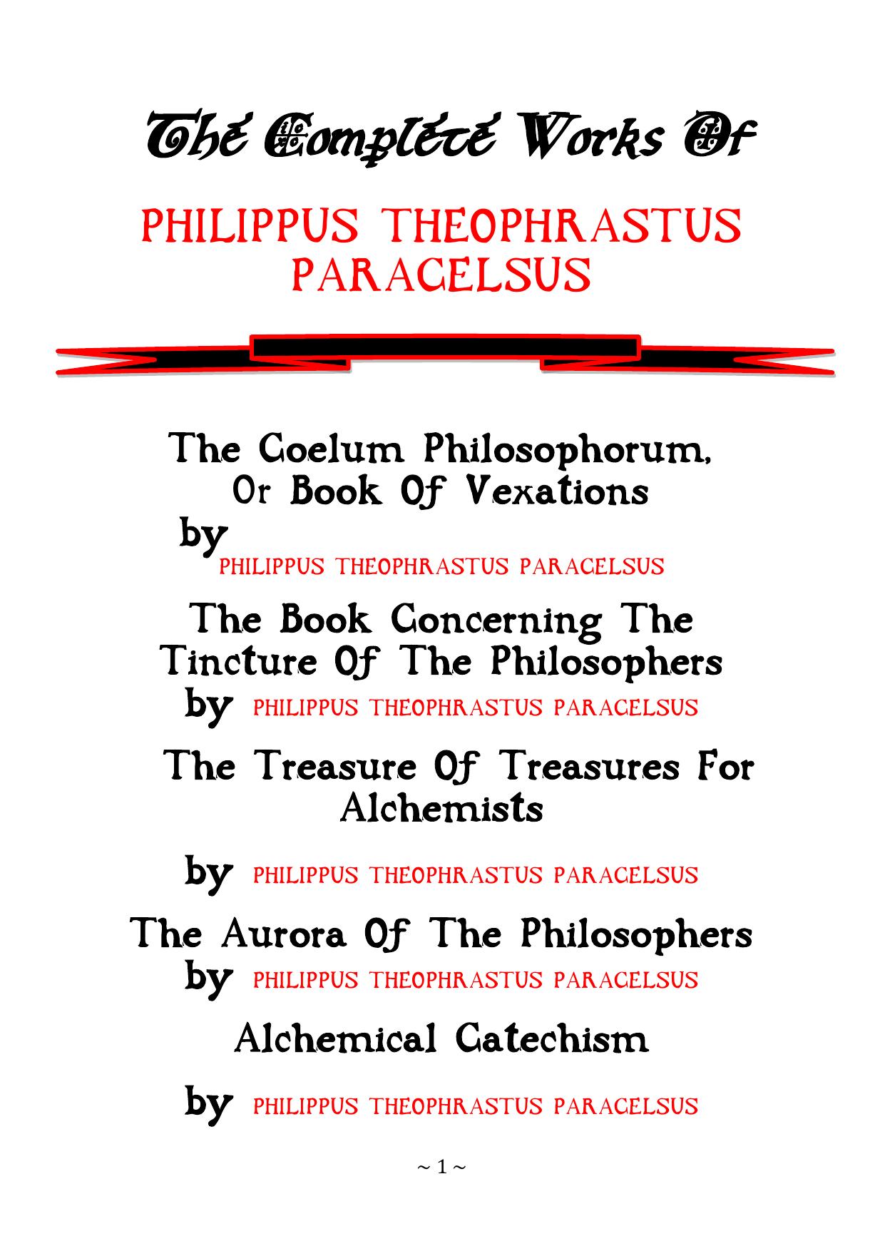 Complete Works Of by PHILIPPUS THEOPHRASTUS PARACELSUS