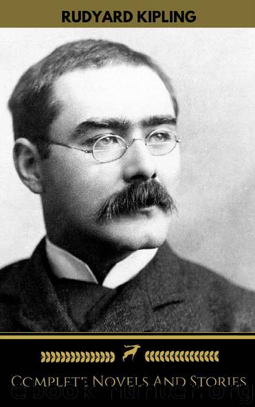 Complete Works by Rudyard Kipling