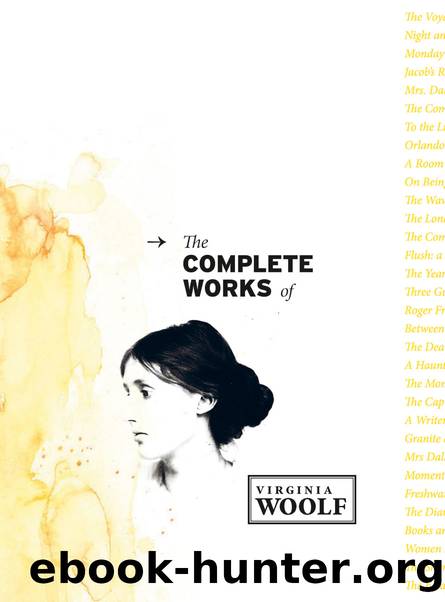 Complete Works by Virginia Woolf