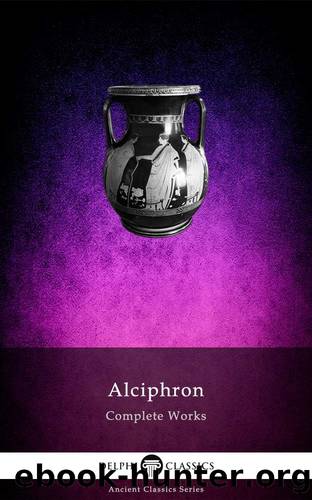 Complete Works of Alciphron by Alciphron