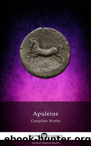 Complete Works of Apuleius by Unknown