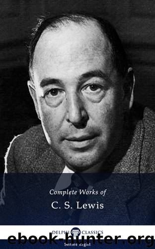 Complete Works of C. S. Lewis by C. S. Lewis