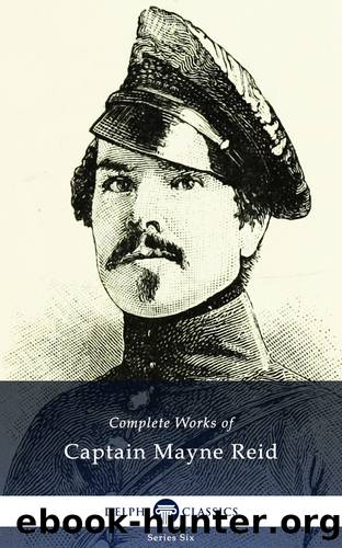 Complete Works of Captain Reid by Captain Reid