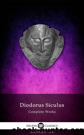 Complete Works of Diodorus Siculus by Diodorus Siculus