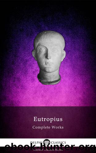 Complete Works of Eutropius by Eutropius