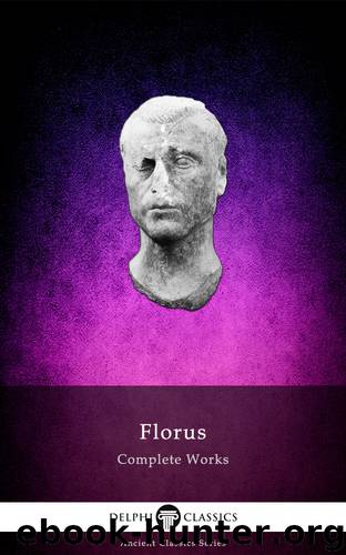 Complete Works of Florus by Florus