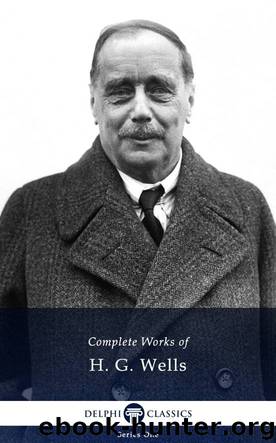 Complete Works of H G Wells by H G Wells