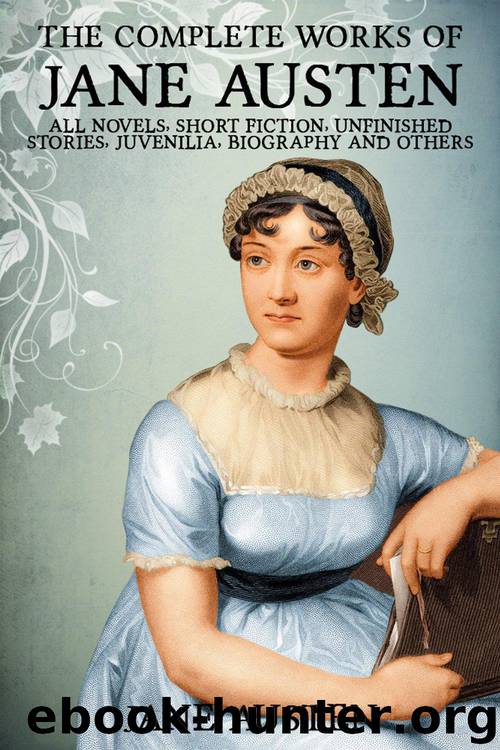 Complete Works of Jane Austen. Emma, Lady Susan, Mansfield Park, Northanger Abbey, Persuasion, Pride and Prejudice, Sense and Sensibility. ILLUSTRATED. (mobi) by Jane Austen